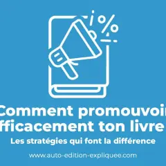 Exemple de promotion d'un livre : un mégaphone sur un livre ouvert, avec le titre "Comment promouvoir efficacement ton livre".