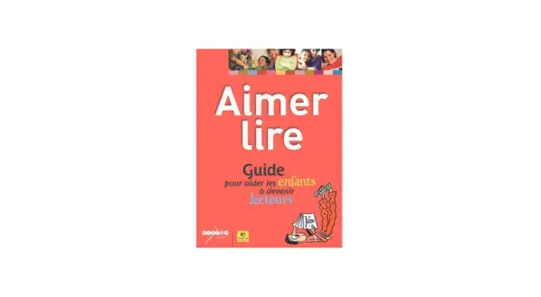 Livre témoignage : "Aimer lire", guide pour aider les enfants à devenir lecteurs. Illustration d'un enfant lisant.