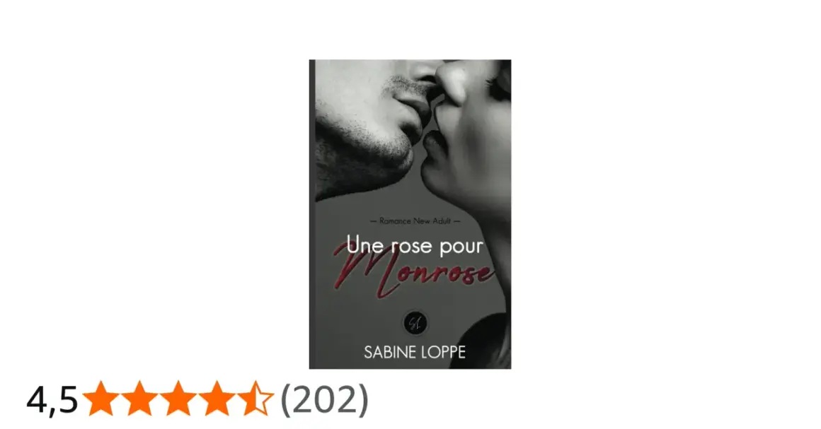 Couverture d'un roman d'amour moderne adulte, "Une rose pour Monrose", avec un couple s'embrassant.