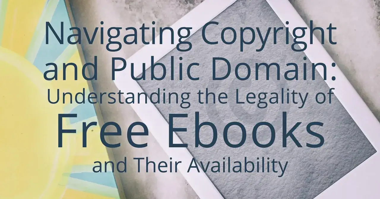 Ebook gratuit sans compte : découvrez comment naviguer dans le domaine public et le droit d'auteur pour des lectures légales et accessibles.